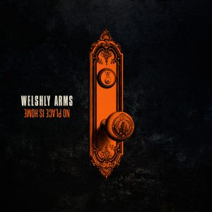 Welshly Arms No Place Is Home